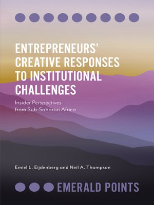 cover image of Entrepreneurs' Creative Responses to Institutional Challenges